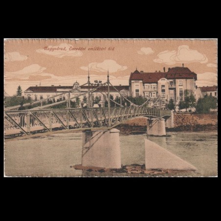 Carte poștală veche Oradea – Podul Intelecutalilor – 1915