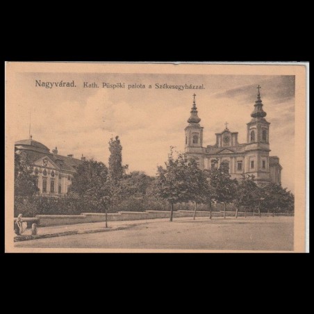 Carte poștală veche Oradea – Catedrala si Palatul Episcopal – 1915