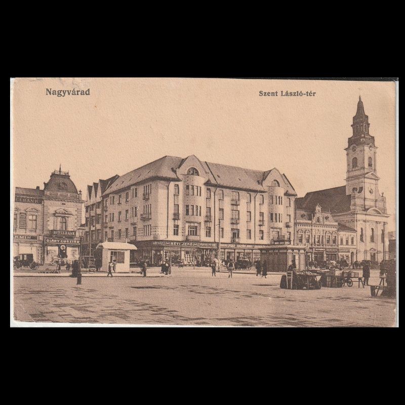 Carte poștală veche Oradea – Piata Sfantul Ladislau – 1915