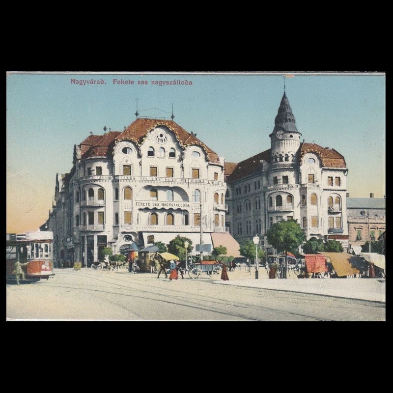 Carte poștală veche Oradea – Fekete Sas Szálloda (Hotel Vulturul Negru) – 1915