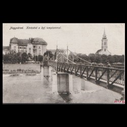 Carte poștală veche Oradea – Körös-híd a Ref. Templommal (Pod peste Cr