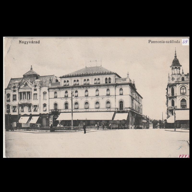 Carte poștală veche Oradea – Pannónia Szálló (Hotel Pannonia) – 1913