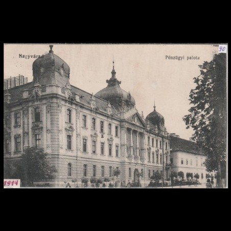 Carte poștală veche Oradea – Pénzügyi Palota (Palatul Finantelor) – 19