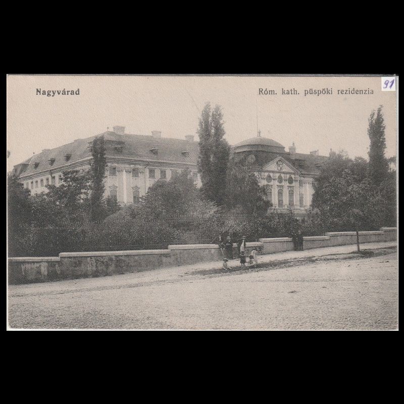 Carte poștală veche Oradea – Róm. Kath. Püspöki Rezidencia (Resedinta Episcopala Romano Catolica) – 1917