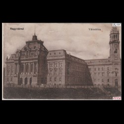 Carte poștală veche Oradea – Városháza (Primaria Oradea) – 1918